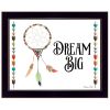 "Dream Big" By Susan Boyer, Printed Wall Art, Black Frame