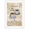 "Sit Long, Talk Much" by Artisan Trendy Decor 4U,  Print, White Frame