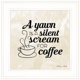 "A Silent Scream for Coffee" by Susan Ball, Print, White Frame